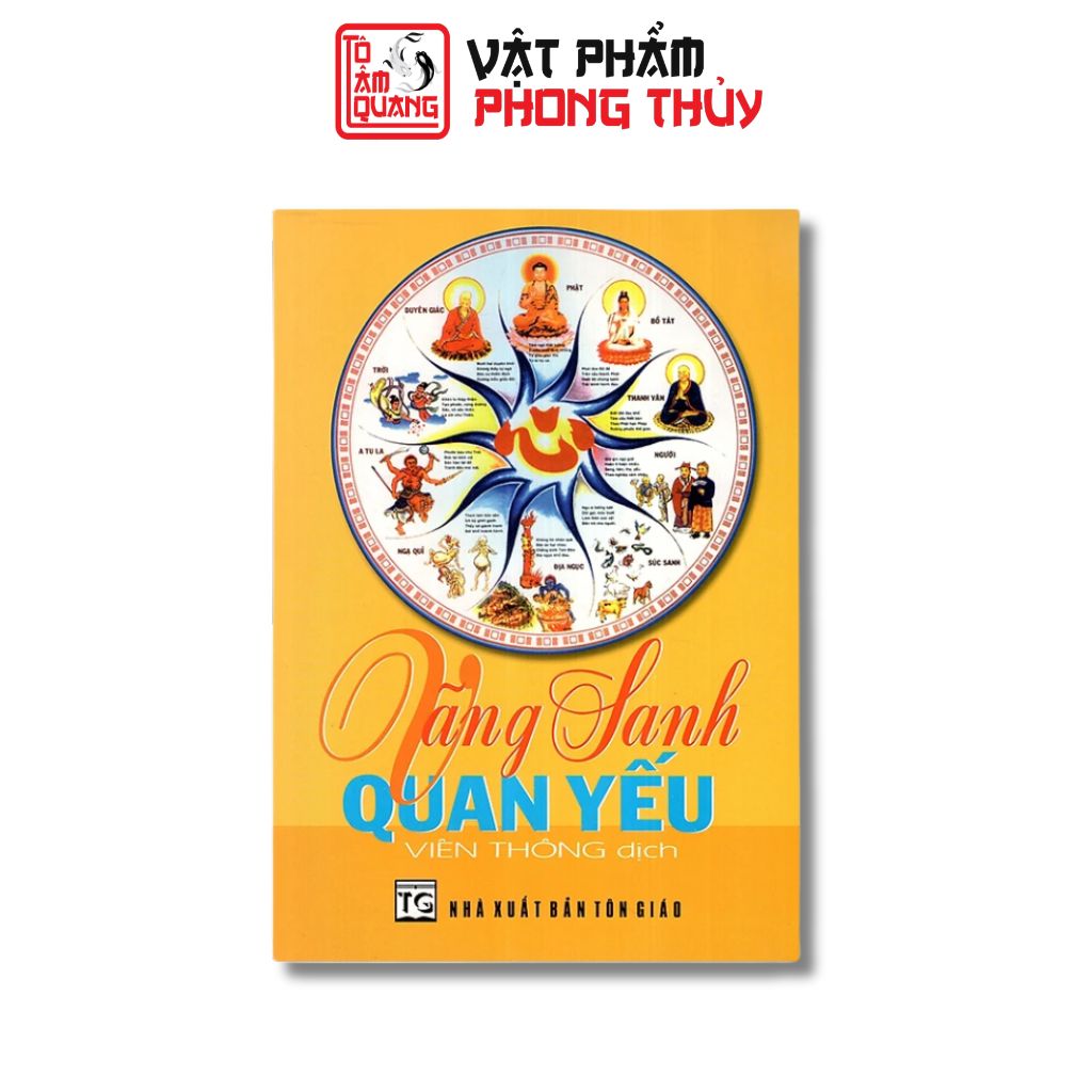 Sách - Vãng Sanh Quan Yếu của Hòa Thượng Tịnh Không - TÔ TÂM QUANG