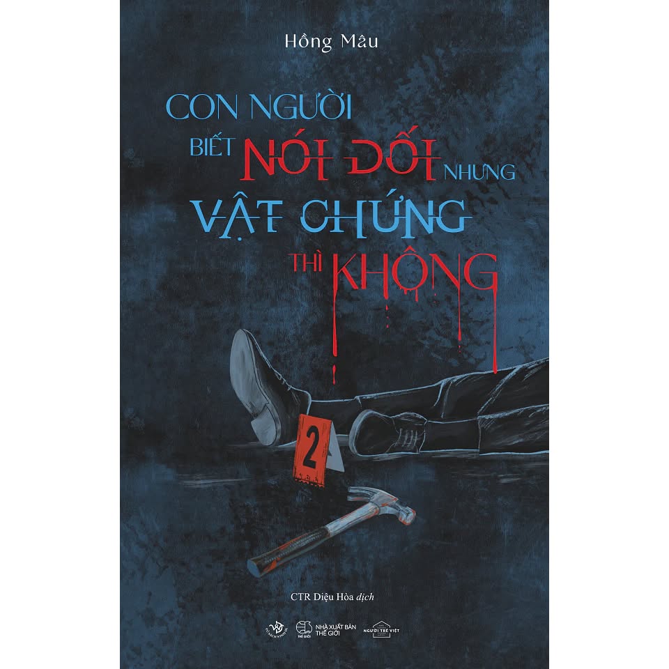 Sách (TRINH THÁM) - Con Người Biết Nói Dối Nhưng Vật Chứng Thì Không - Hồng Mâu