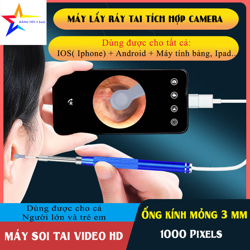 Máy lấy ráy tai có camera kết nối với điện thoại 3 trong 1, nội soi tai, mũi họng - có app full hd