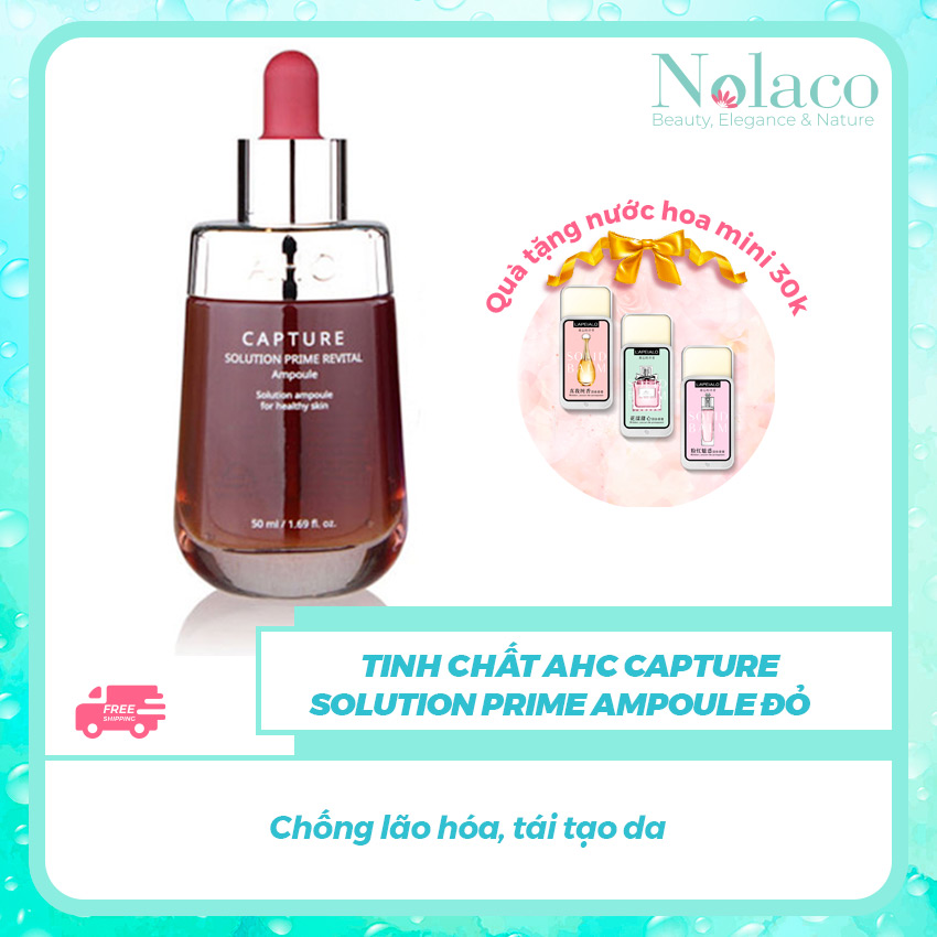 Tinh chất AHC Capture Solution Prime Ampoule Đỏ +  Tặng kèm nước hoa khô mini 30k + Chống lão hóa, tái tạo da + NOLACO