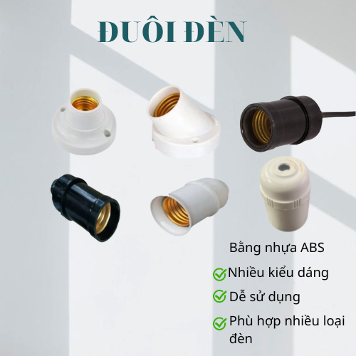 Đuôi bóng đèn E27 các loại - Chuôi đèn ngoài trời,chống nước, Đuôi thông minh 2 trong 1