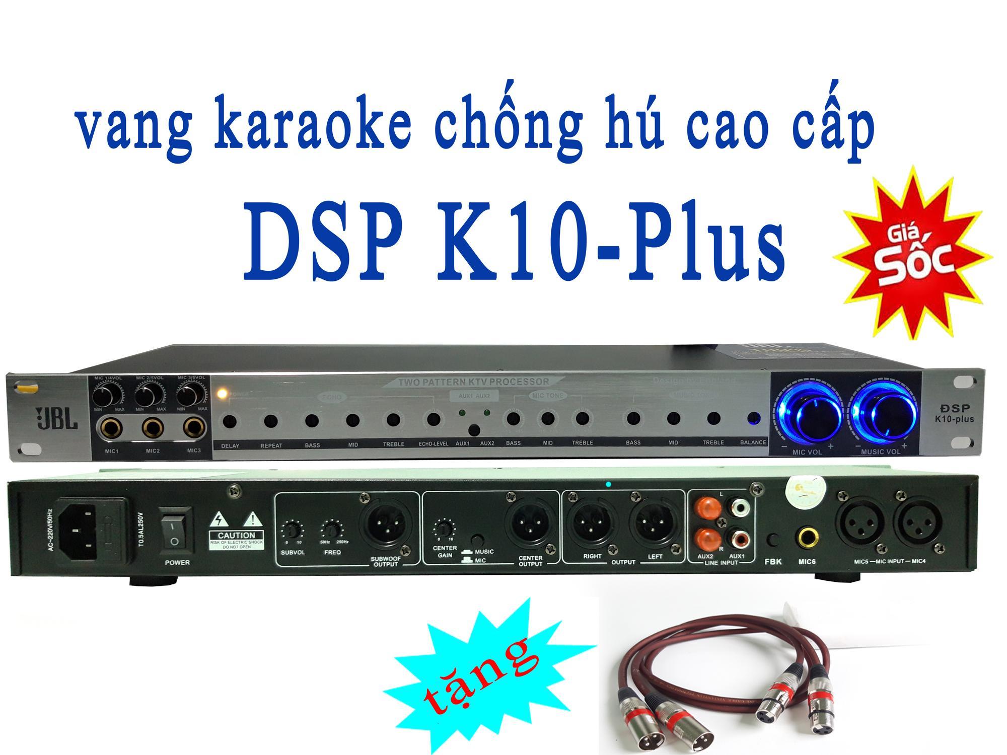 Vang cơ karaoke chống hú cao cấp jbl dsp k10 plus + tặng cặp dây canon