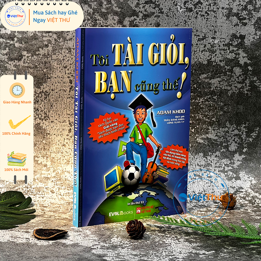 Sách - Tôi Tài Giỏi Bạn Cũng Thế (TGM)