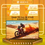 Google Tivi Sony 4K 50 inch K-50S25VM2 Mẫu mới - ĐIỀU KHIỂN GIỌNG NÓI -MIỄN PHÍ GIAO LẮP HCM
