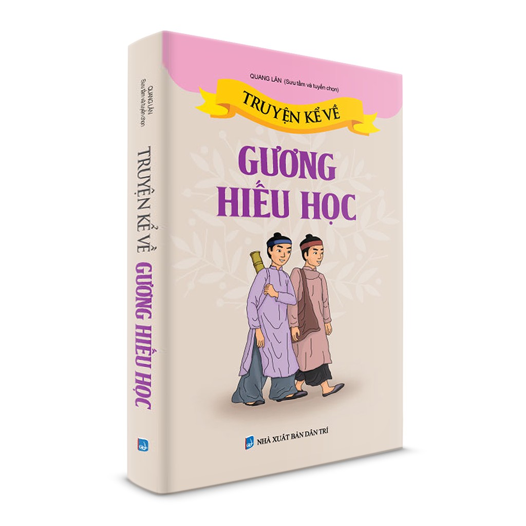 Sách thiếu nhi - Truyện kể về Gương Hiếu Học