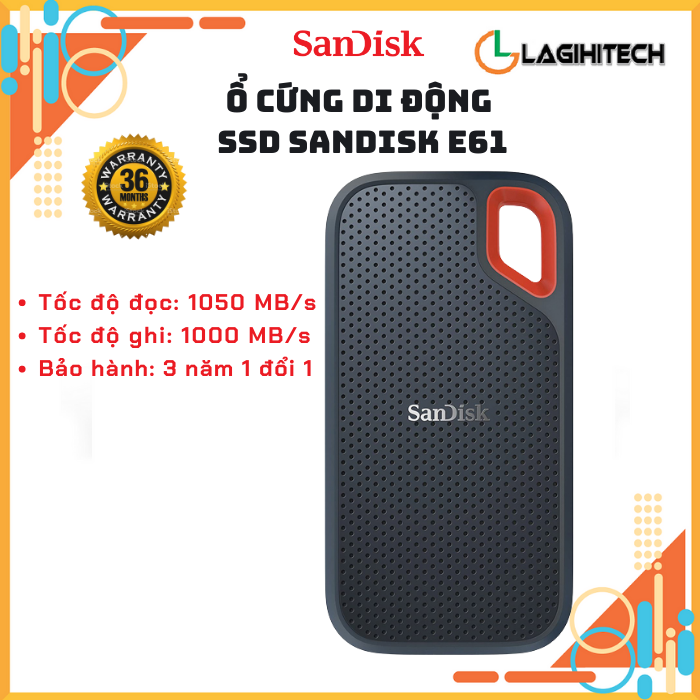 LAGIHITECH Ổ cứng di động External SSD SanDisk Extreme E61 V2 500GB / 1TB / 2TB USB Type C 3.2 Gen 2 Bảo hành 3 năm Sandisk