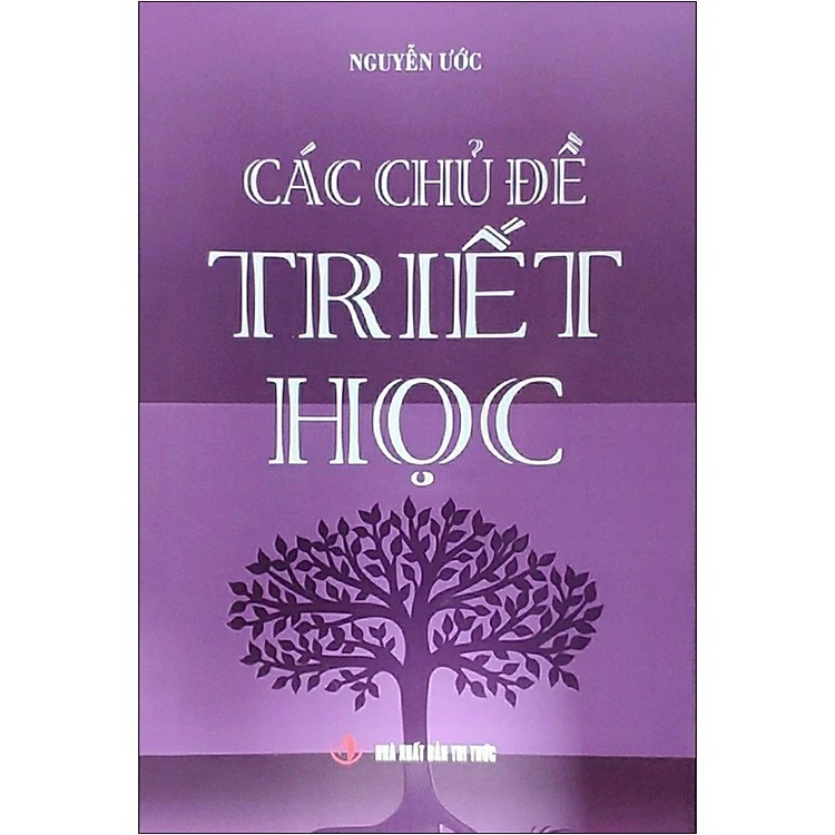 Các chủ đề triết học - nguyễn ước