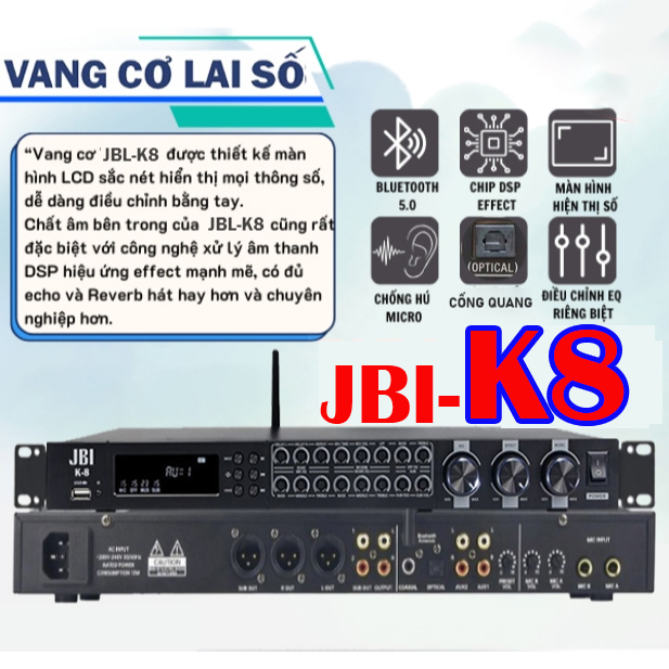  NEW 2024 Vang Cơ Lai Số JBI K-8  Vang Giá Rẻ Siêu Hay -Chip DSP Vang Số có Revreb Chế Độ Effect Cực Mượt Echo Kép Riêng Biệt ,Chống Hú Cực Tốt  Âm Thanh Hay .  Cổng Quang + Bluetooth - Reverb Mượt Mà Điều Chỉnh Bass Treble 