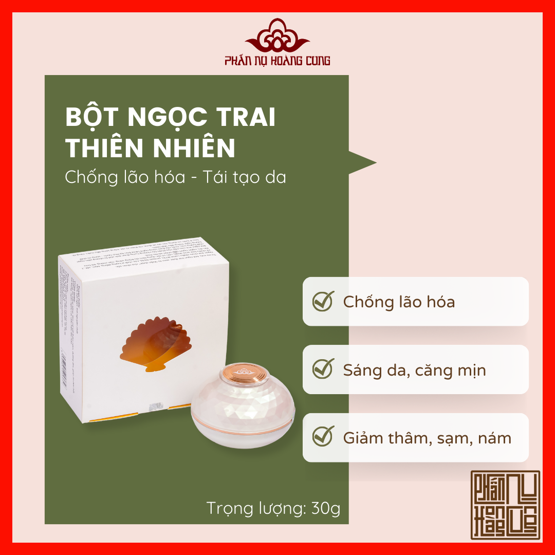 Bột Ngọc Trai, Dung Tích 30g, Hỗ Trợ Các Vùng Da Sạm, Thâm, Nám, Nguyên Chất Thiên Nhiên, Phấn Nụ Hoàng Cung, Hàng Chính Hãng