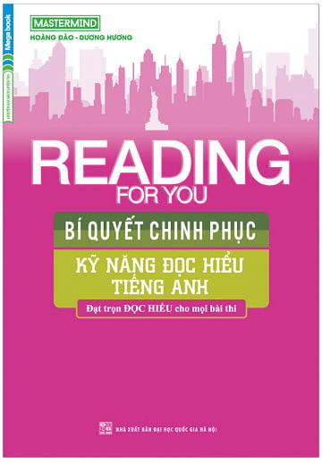 Fahasa - Reading For You - Bí Quyết Chinh Phục Kỹ Năng Đọc Hiểu Tiếng Anh