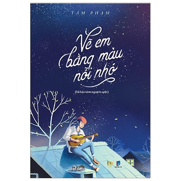 Fahasa - Vẽ Em Bằng Màu Nỗi Nhớ (Tái Bản 2019)