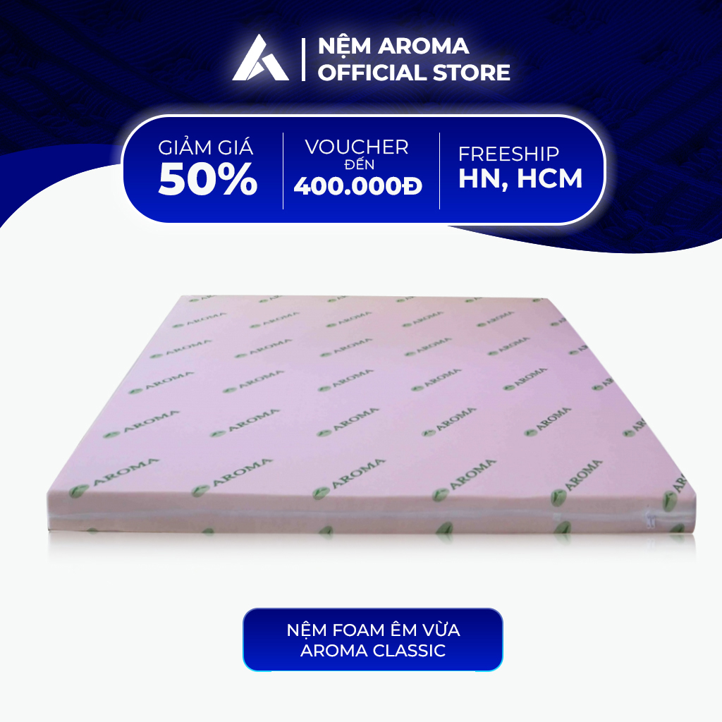 Nệm foam aroma classic - nâng đỡ cơ thể đàn hồi, êm vừa phải không lún sâu, không mùi thoáng khí - bảo hành chính hãng 10 năm