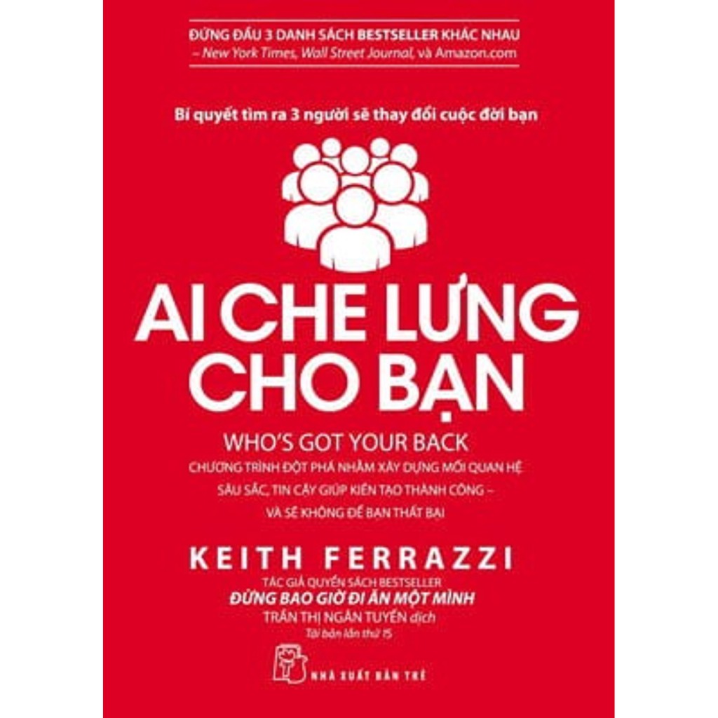 Nguyetlinhbook Sách - Ai Che Lưng Cho Bạn - Tác Giả Keith Ferrazzi.
