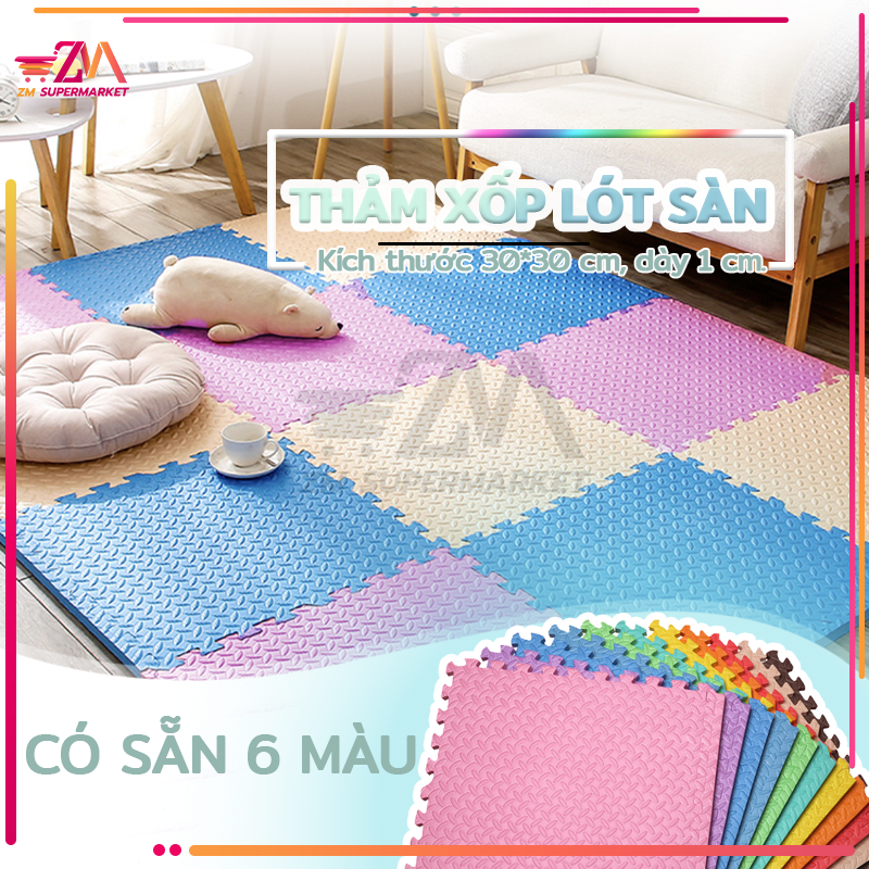 Thảm xốp lót sàn thảm xốp ghép sàn 30cmx30cmx1cm-Thích hợp cho bé tập bò, chống va đập, có nhiều màu sắc