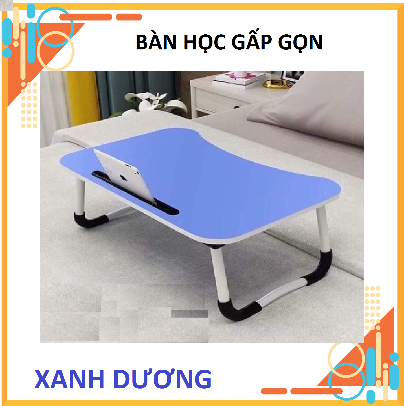 Bàn Học Gấp Gọn Có Khe Dựng Ipad - Mẫu Mới Nhất - Bàn học - Bàn gấp gọn - Bàn có khe ipad