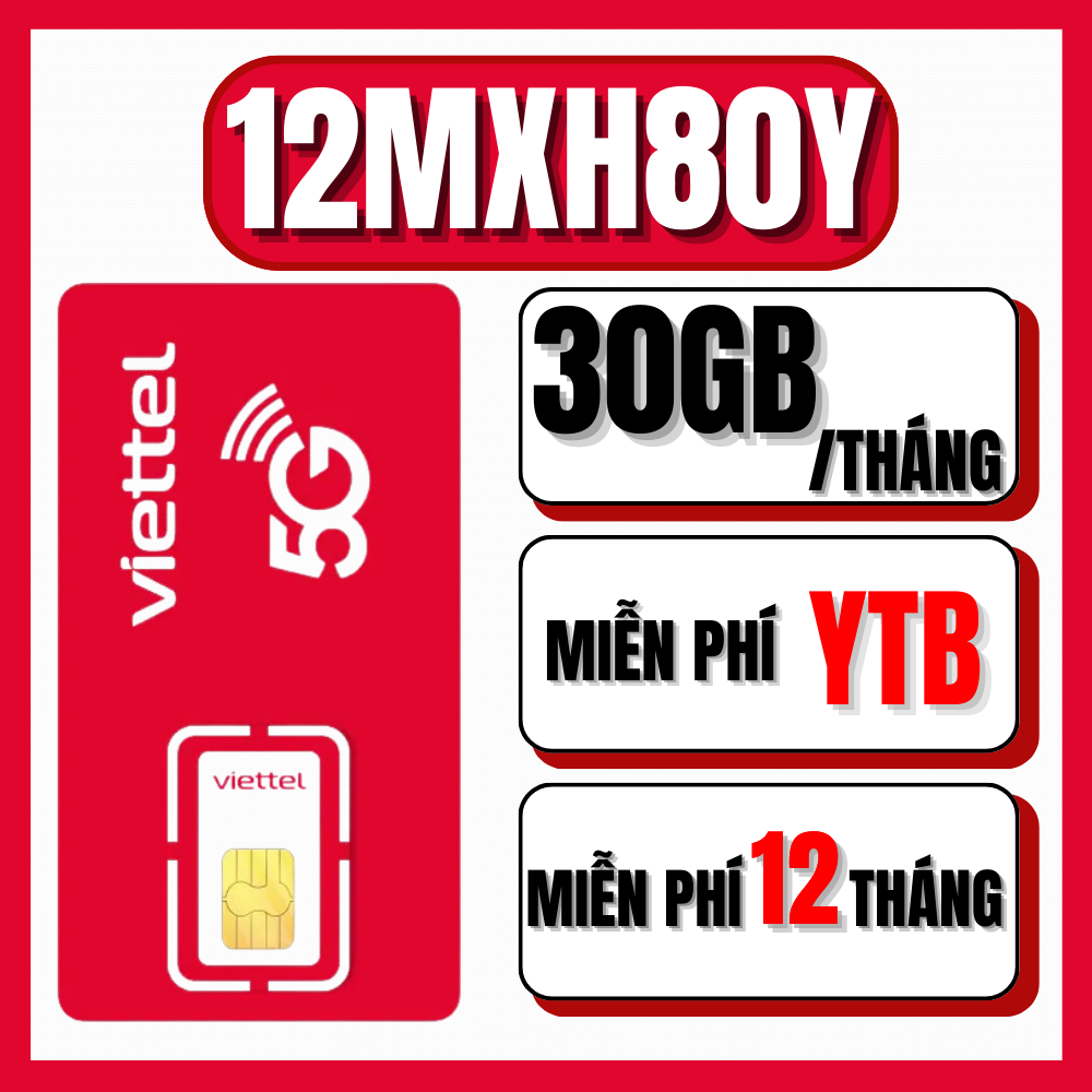 Sim Viettel Miễn Phí Trọn Gói 1 Năm Truy Cập Data Tốc Độ Cao Không Giới Hạn Lên Đến 500GB/Tháng 12MXH100 12MXH80Y 12T5G125 | FREESHIP - CHƯA KÍCH HOẠT