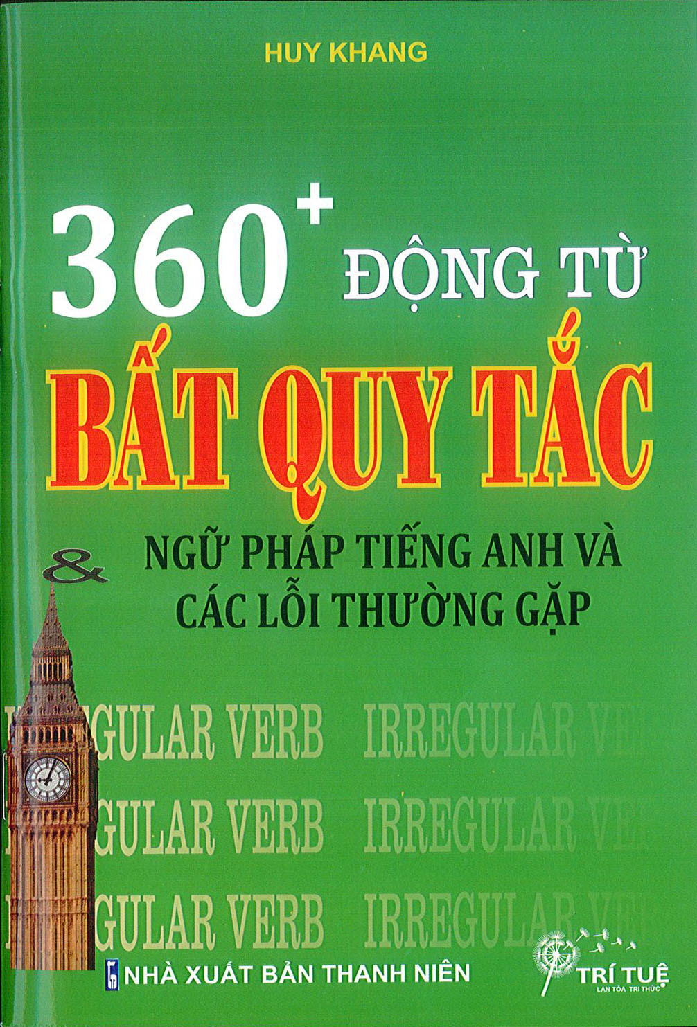 [HCM]Sách - 360+ Động từ Bất quy tắc & Ngữ pháp tiếng Anh và Các lỗi thường gặp