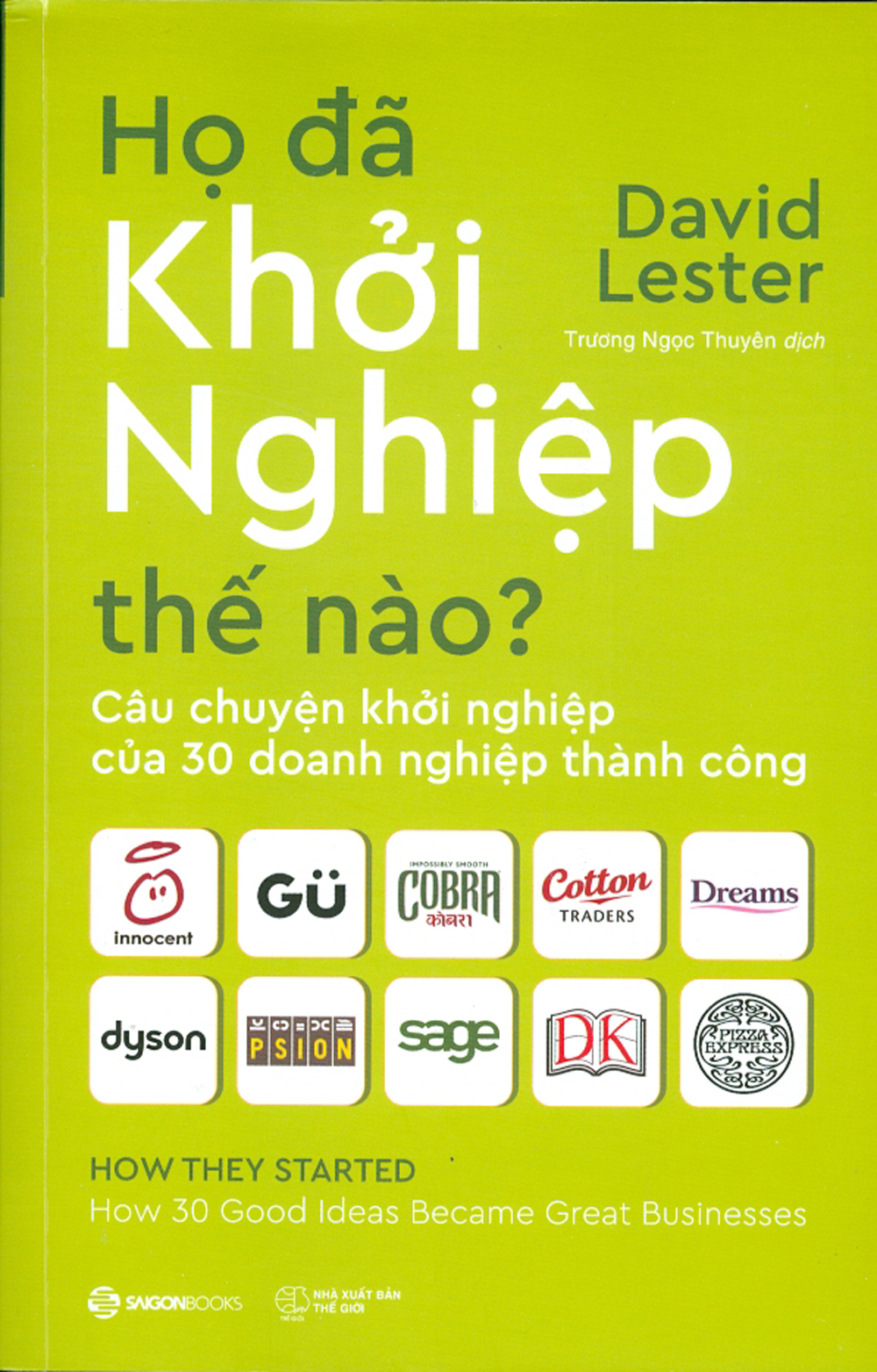 Họ đã khởi nghiệp thế nào?