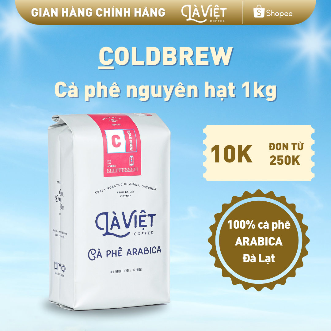 Cà phê nguyên hạt là việt cold brew 100% arabica 1kg vị êm đậm
