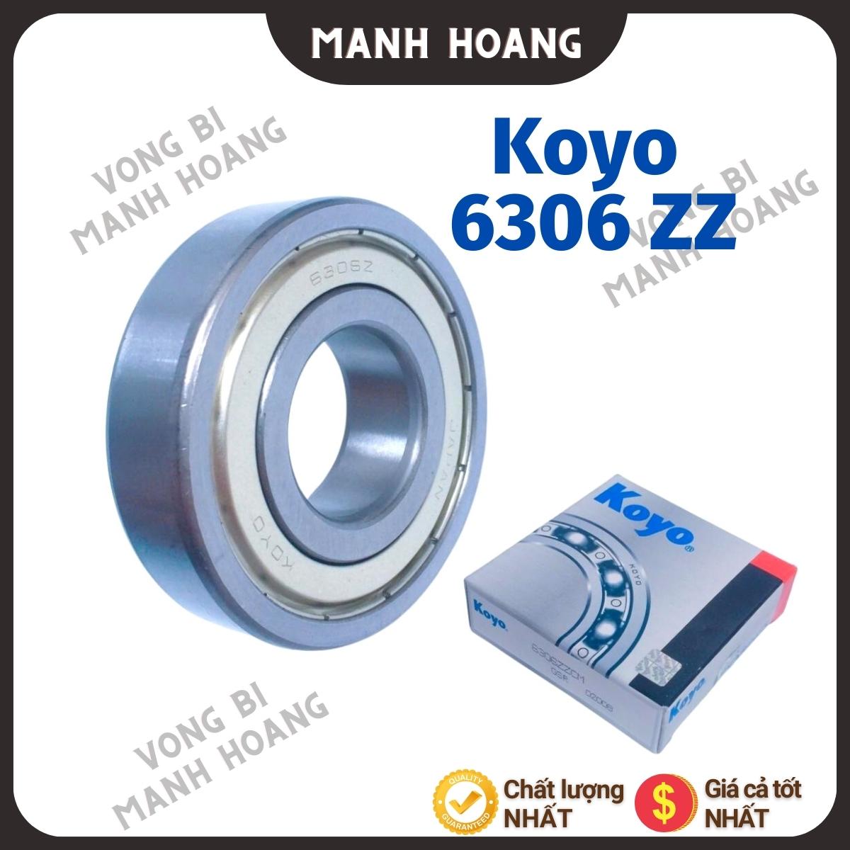 Vòng bi, bạc đạn 6306 ZZCM KOYO tiêu chuẩn quốc tế, chất lượng cao, bền bỉ - Vòng bi Mạnh Hoàng