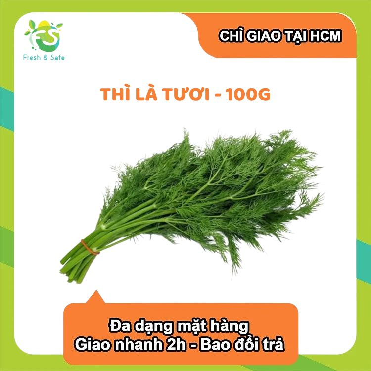 [Chỉ Giao HCM] Thì là tươi - 100g