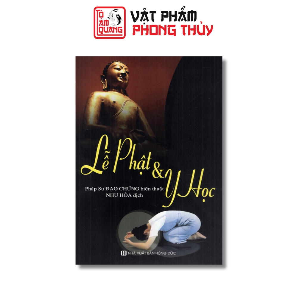 Sách - Lễ Phật Và Y Học TÔ TÂM QUANG