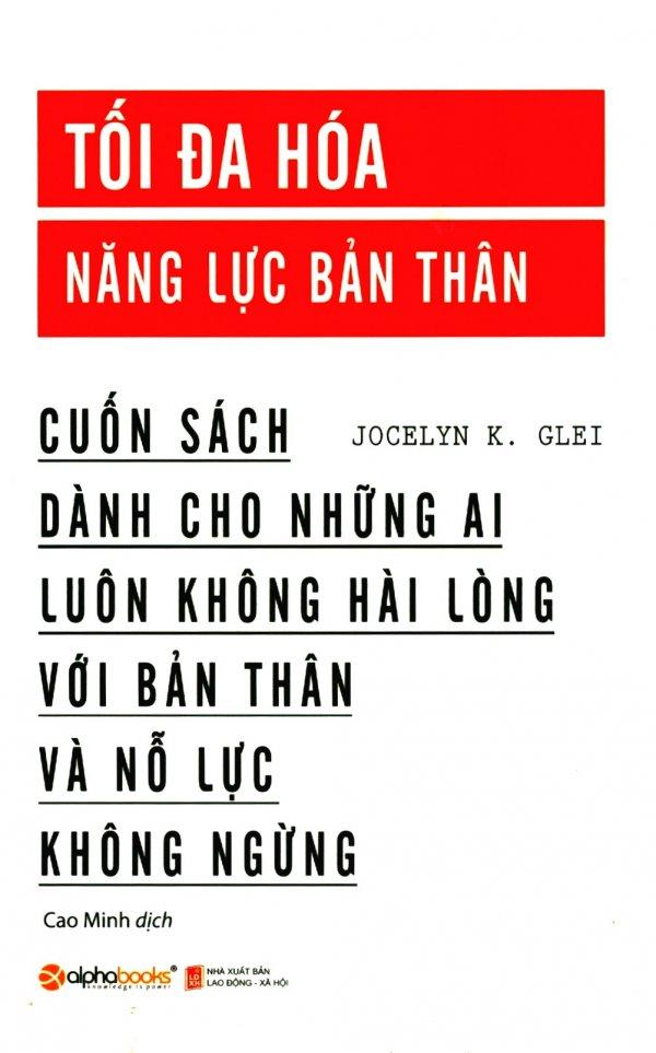 Tối đa hóa năng lực bản thân - jocelyn k. glei,cao minh