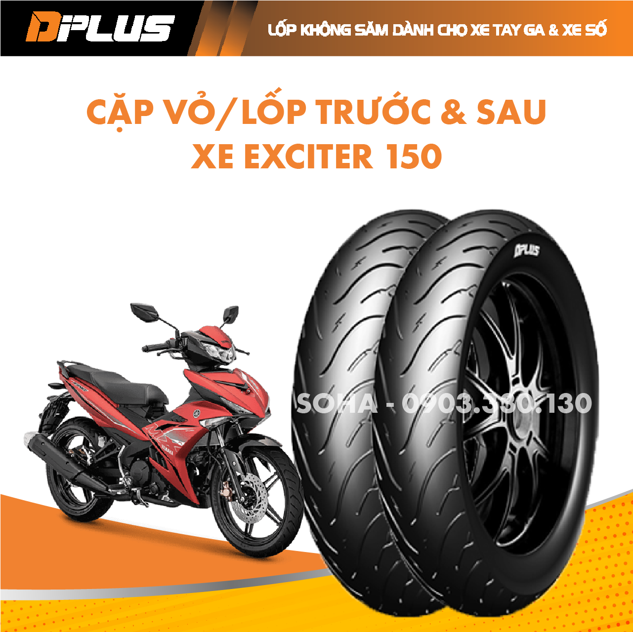 Combo cặp lốp trước và sau Exciter 70/90-17 & 120/70-17 DPlus-- VỎ KHÔNG RUỘT-  HÀNG CHÍNH HÃNG HIỆU DRC