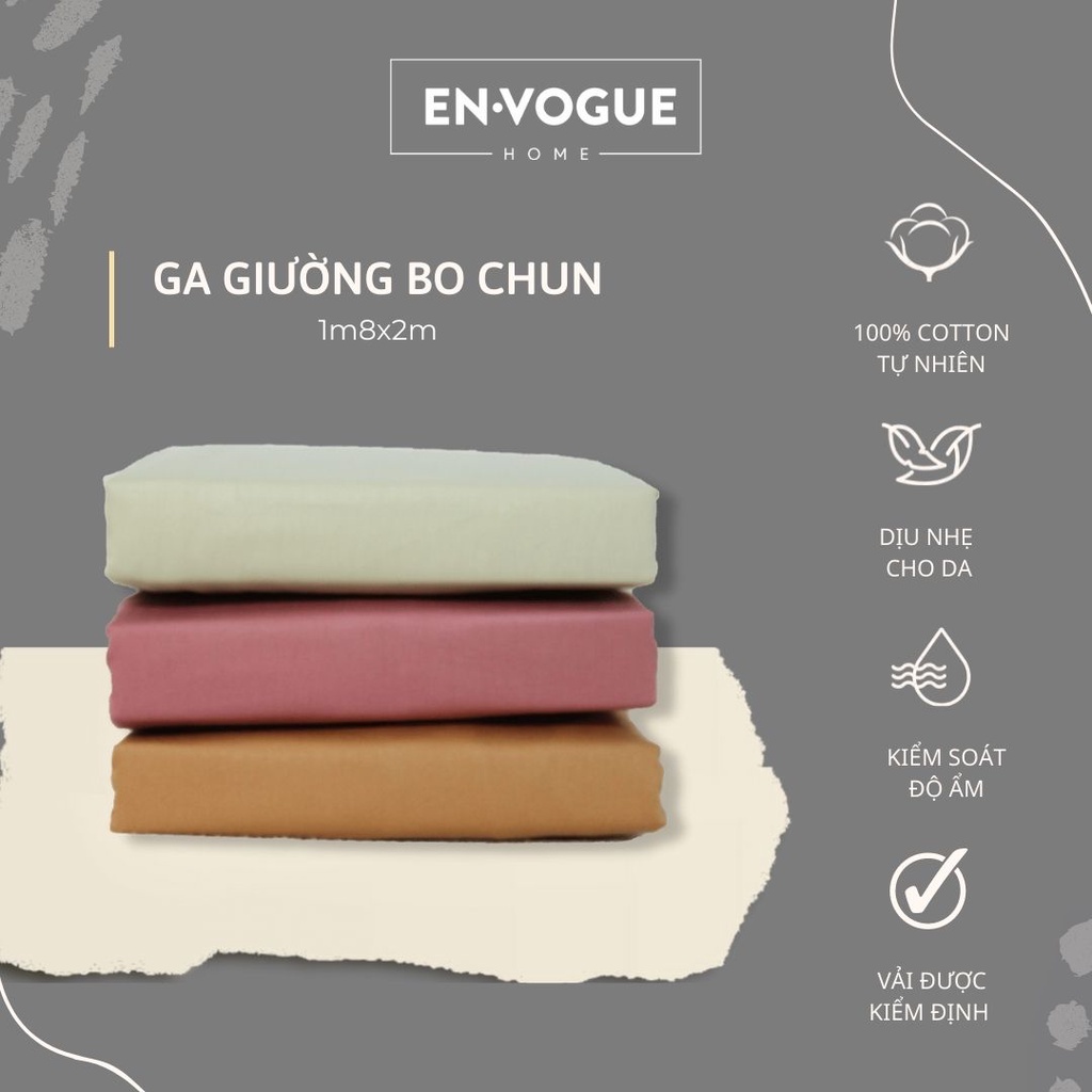 Ga giường bo chun Cotton Organic Envogue Home 1m8x2m - 1 chiếc