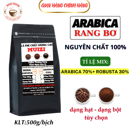 Cà phê hạt ARABICA rang bơ 500g. ARABICA 70%+ ROBUSTA 30% rang mộc nguyên