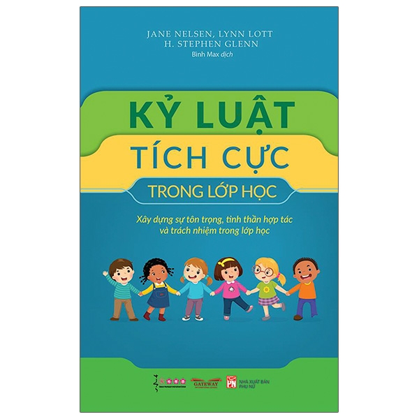 Fahasa - Kỷ Luật Tích Cực Trong Lớp Học (Tái Bản 2021)