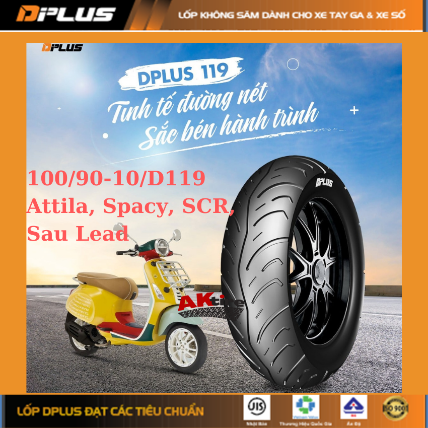 Lốp(vỏ) DPLUS 100/90-10 KHÔNG SĂM(RUỘT) Dành cho Sau Attila, Lead, SCR, Spacy  SCR CÔNG NGHỆ NHẬT JIS