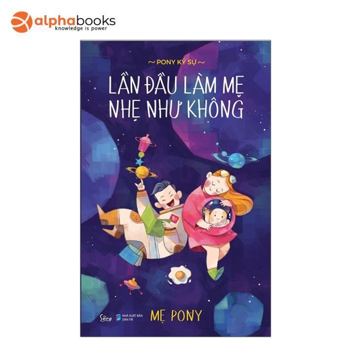 Sống - lần đầu làm mẹ nhẹ như không