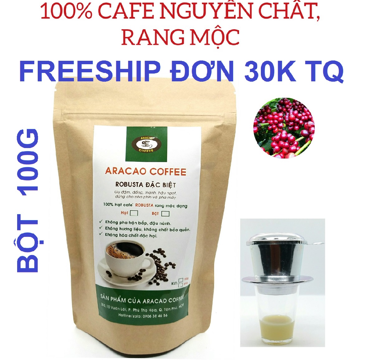 [HCM]Cà phê bột ROBUSTA  ĐẶC BIỆT- ARACAO COFFEE- đậm đắng mạnh hậu ngọt [Gói BỘT 100G]