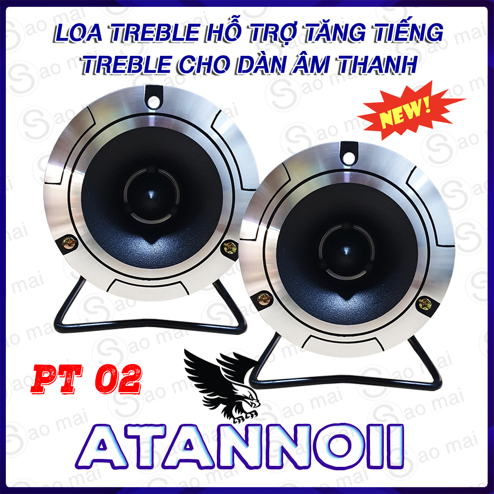 Combo 2 Cái Loa Treble Họng Nhôm ATANNOII Cao Cấp , dùng thay cho dàn loa karaoke hoặc gắn thêm để tăng tiếng tép cho dàn âm thanh gia đình - bảo hành 12 tháng
