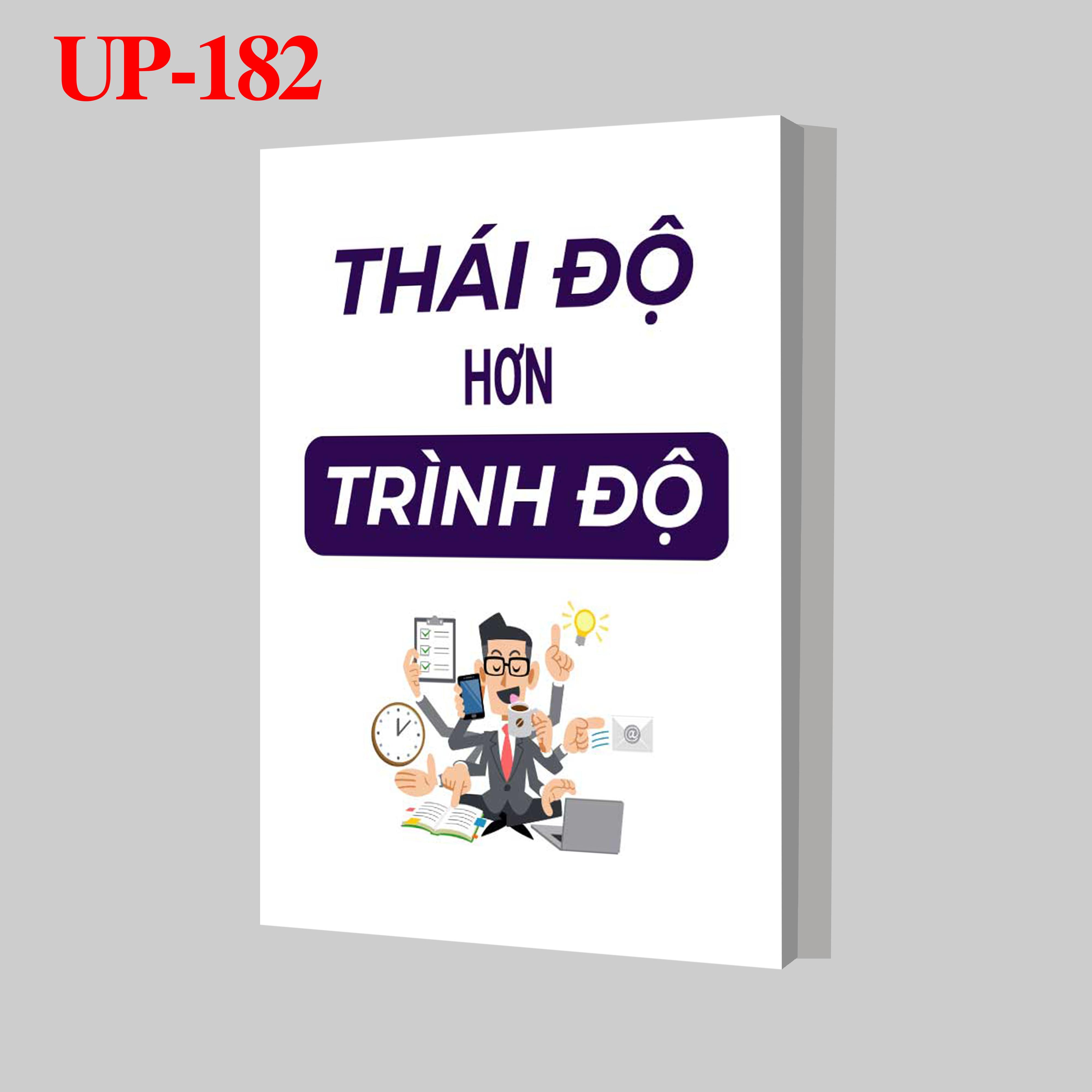 Tranh trang trí treo tường tạo động lực: (UP - 182) Thái độ hơn trình độ