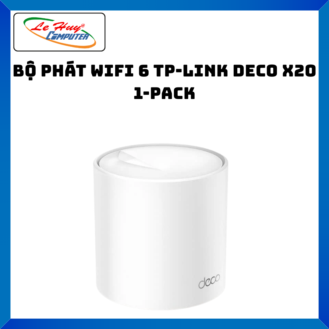 Bộ phát wifi 6 TP-Link Deco X20 1-Pack - Hàng Chính Hãng