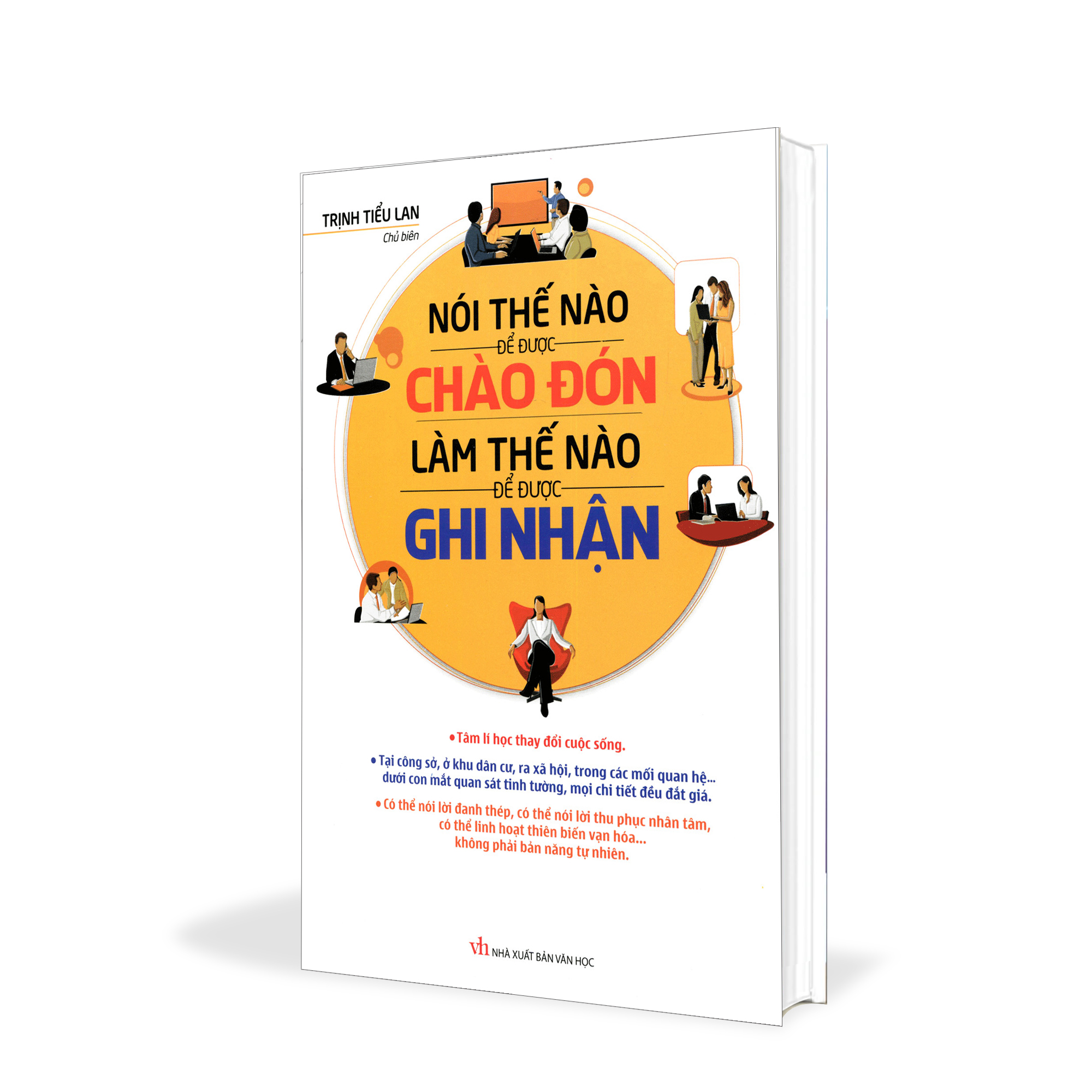 Nói thế nào để được chào đón, làm thế nào để được ghi nhận