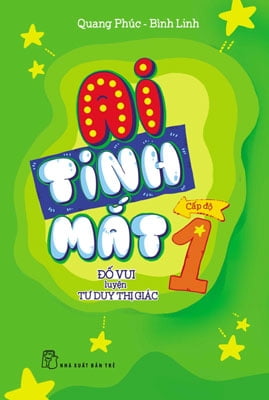 Fahasa - Ai Tinh Mắt - Đố Vui Luyện Tư Duy Thị Giác Cấp Độ 1