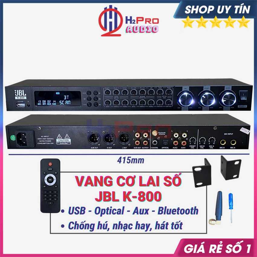 Vang Cơ Lai Số JBL K800 Chống Hú Bluetooth - Optical, Vang Karaoke JBL Âm Thanh Số - H2pro Audio