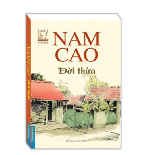 Danh tác văn học Việt Nam - Nam Cao đời thừa (bìa mềm)