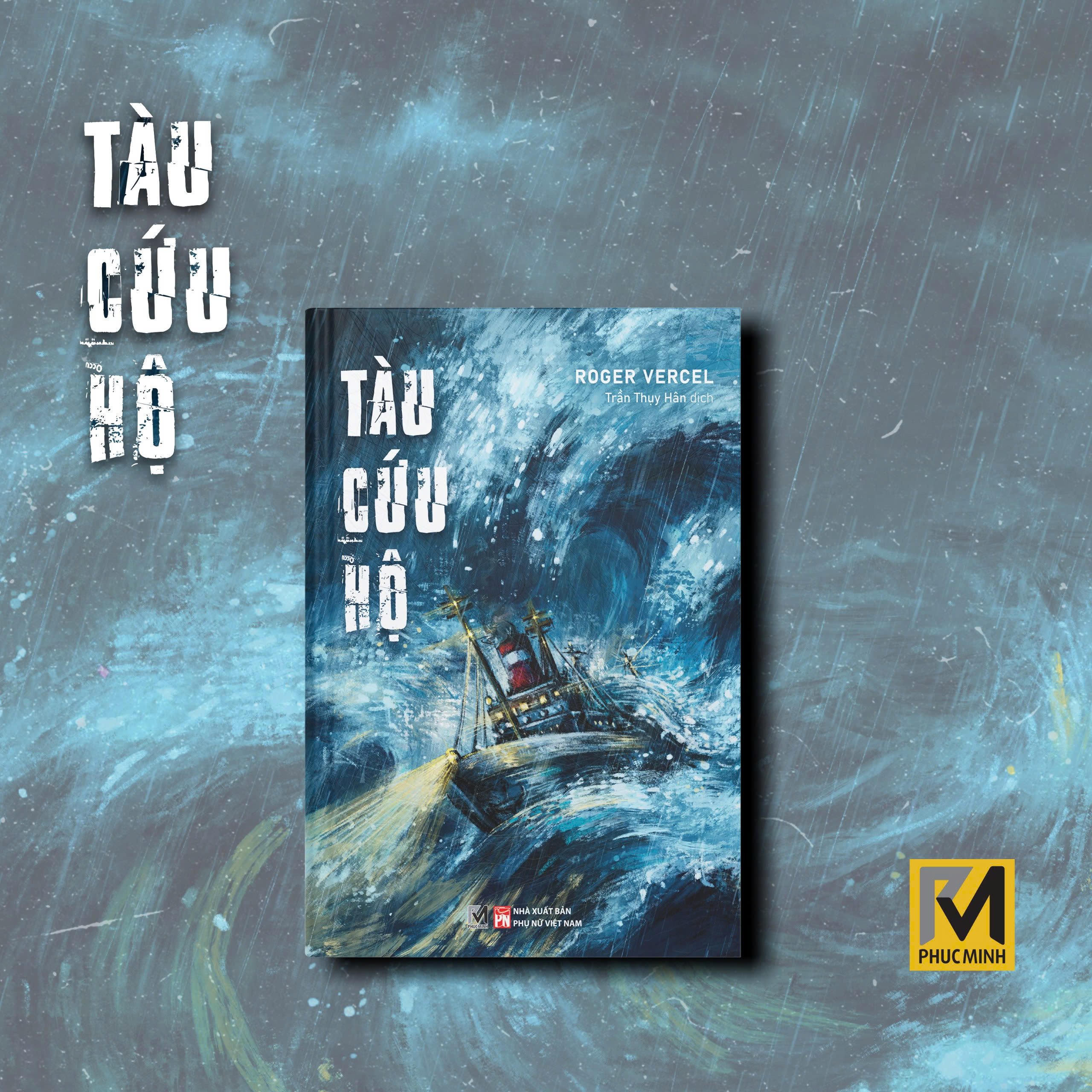 Sách Văn Học Kinh Điển - Tàu Cứu Hộ - Roger Vercel - Phuc Minh Books