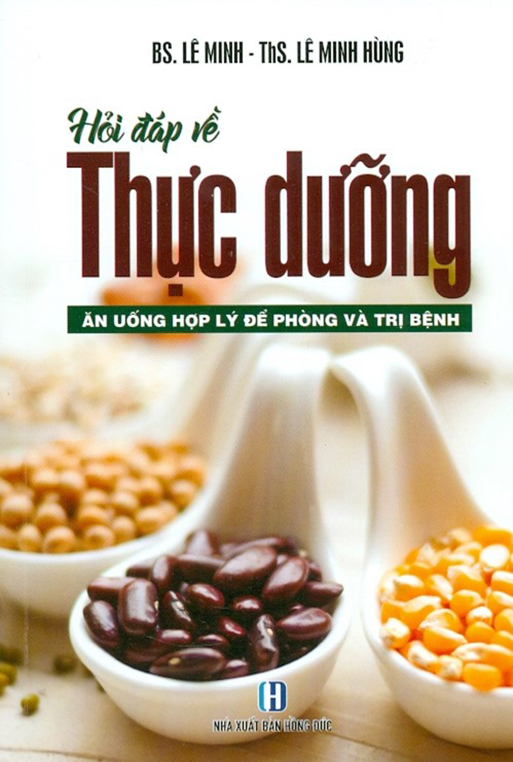 Hỏi đáp về thực dưỡng - ăn uống hợp lý để phòng và trị bệnh