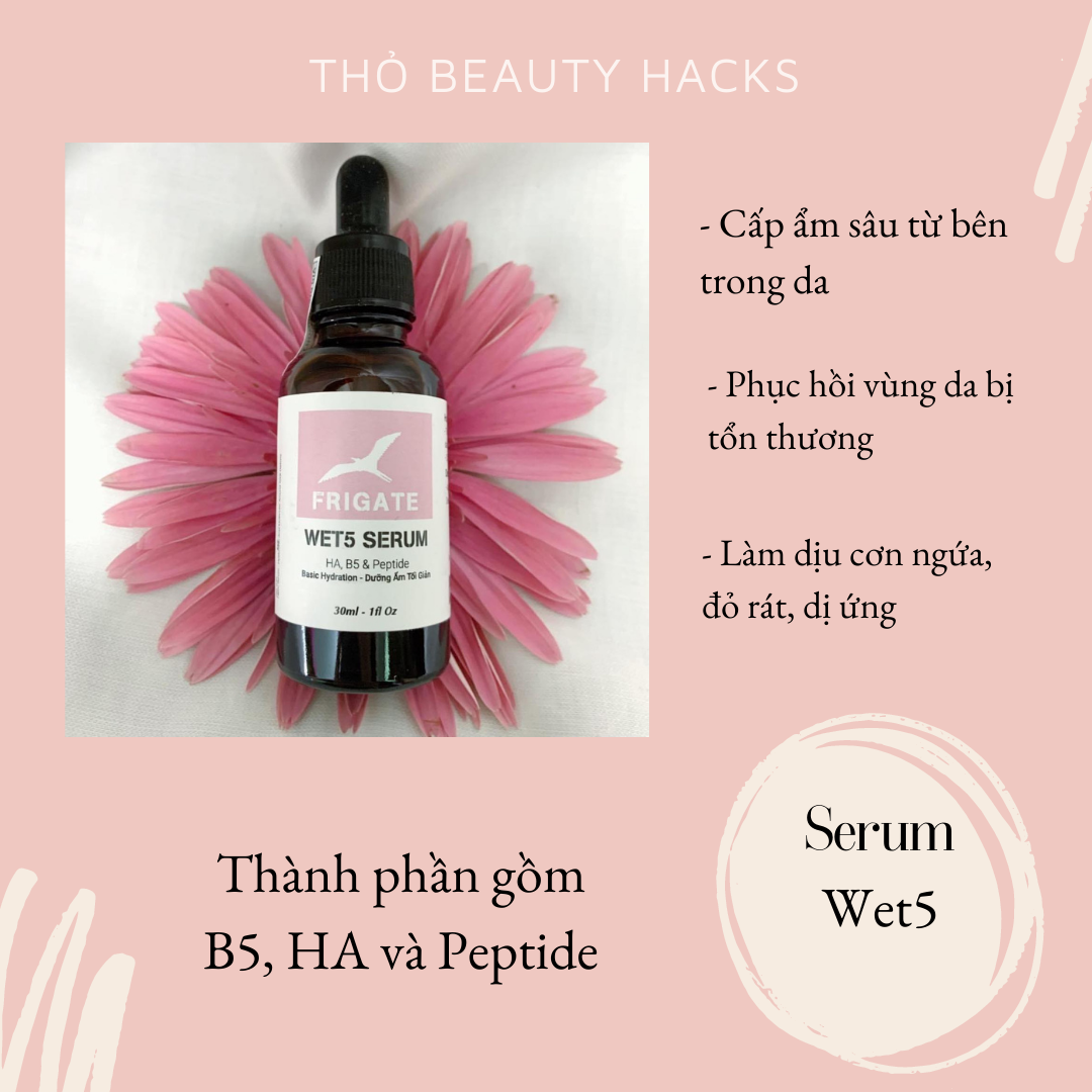 SERUM WET5 - CẤP ẨM VÀ PHỤC HỒI TỐI GIẢN