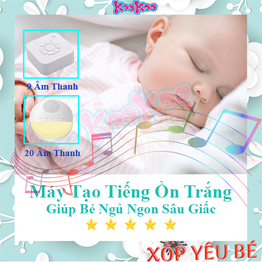 Máy Tạo Tiếng Ồn Trắng [White Noise] 9 ÂM và 20 ÂM [Giúp bé ngủ ngon, sâu giấc theo phương pháp EASY]