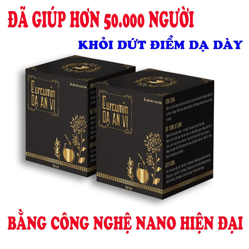 Curcumin dạ an vị - xua tan mọi nỗi lo về dạ dày - tá tràng - nghệ nano