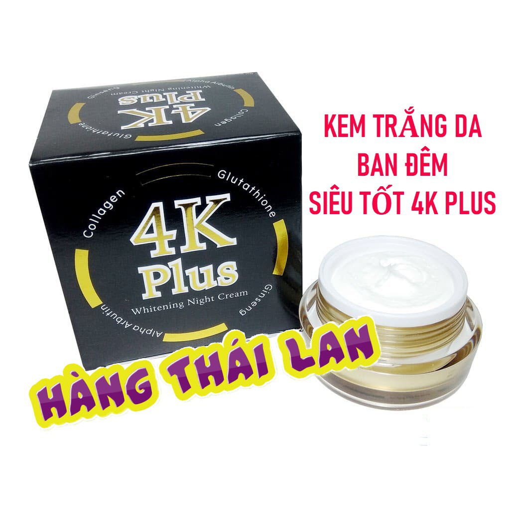 Kem dưỡng trắng da ban đêm 4k plus thái lan