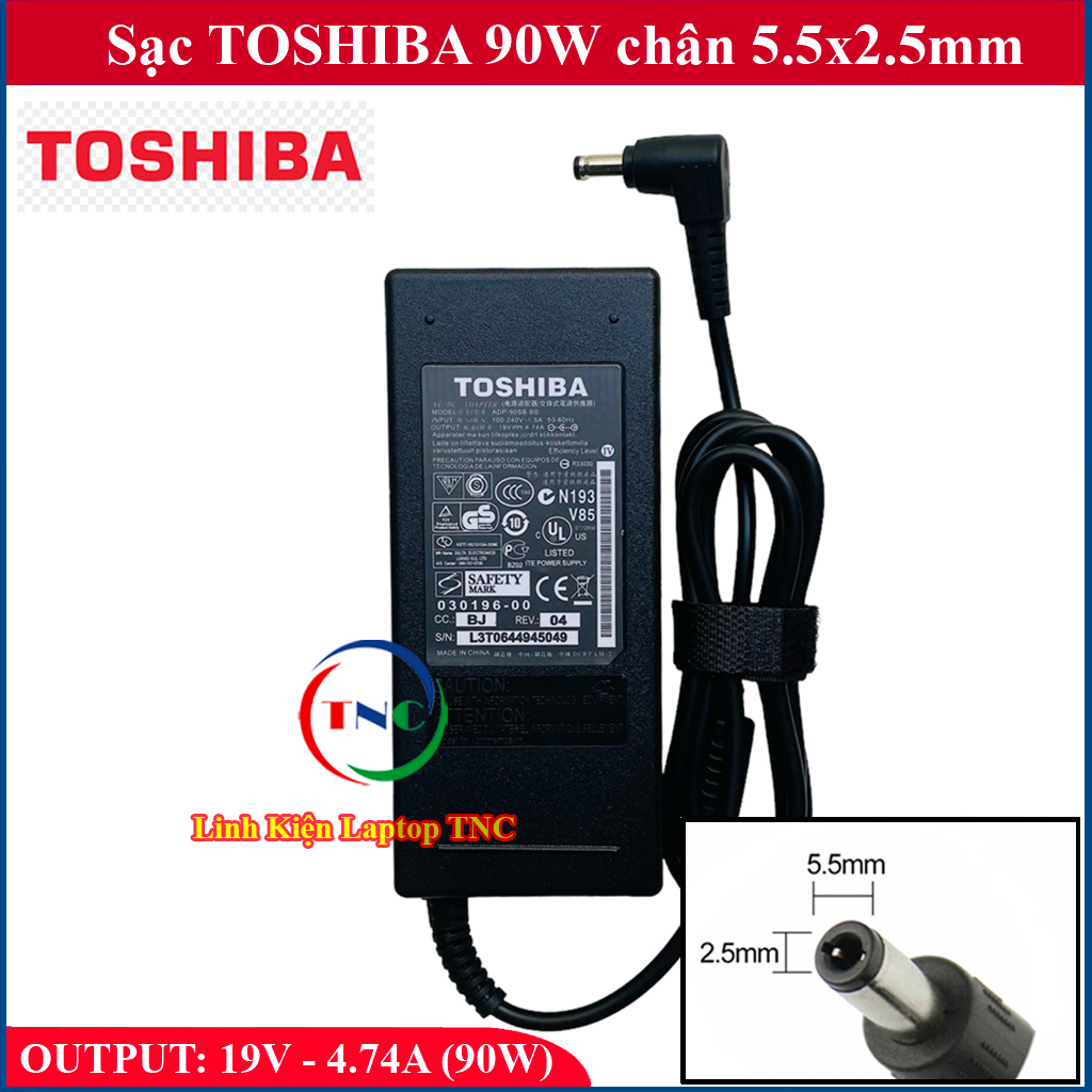 Sạc laptop toshiba 19v - 4.74a - 90w chân 5.5x2.5mm - đường kính đầu sạc 5.5mm