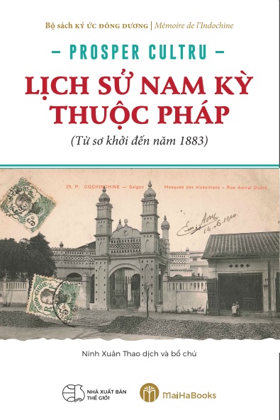Lịch Sử Nam Kỳ Thuộc Pháp (Từ Sơ Khởi Đến Năm 1883)