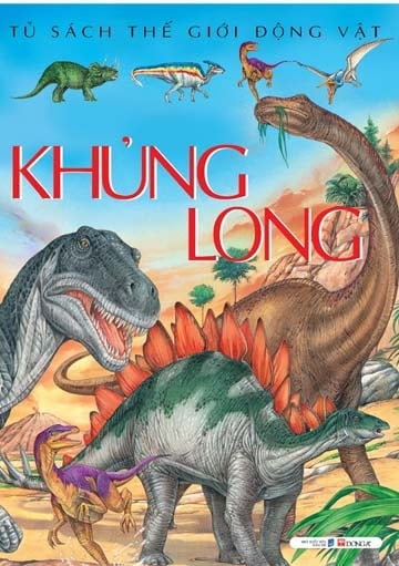 Fahasa - Tủ Sách Thế Giới Động Vật - Khủng Long